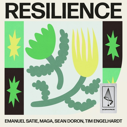 Emanuel Satie, Tim Engelhardt, Maga & Sean Doron - Resilience [SCENARIOS008A]